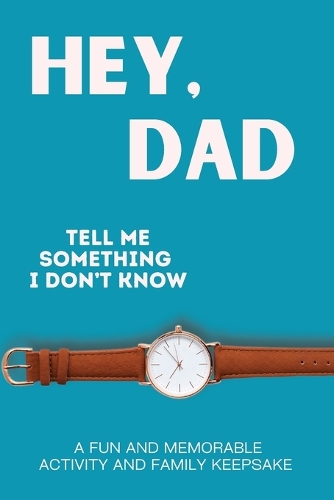 Larkinroad - Hey, Dad! Tell Me Something I Don't Know