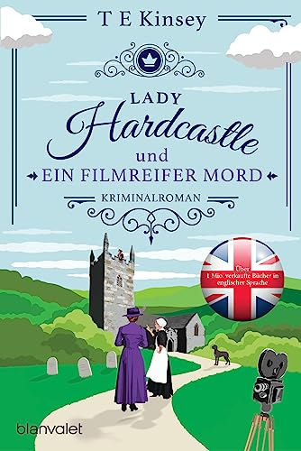 Lady Hardcastle und ein filmreifer Mord: Kriminalroman