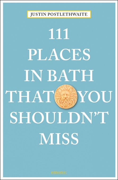 111 Places in Bath That You Shouldn't Miss