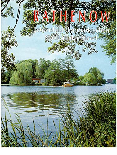 Rathenow. Lebensbild der märkischen Stadt an der Havel
