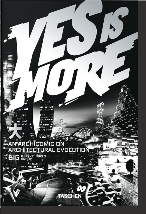 BIG. Yes is More