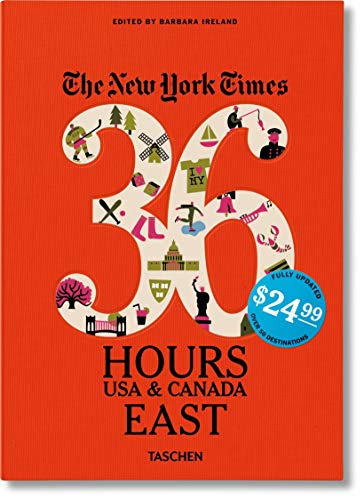 NYT. 36 Hours. USA & Canada. East
