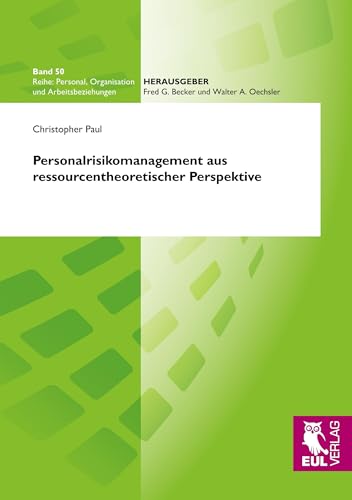 Personalrisikomanagement aus ressourcentheoretischer Perspektive