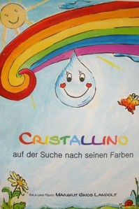 Cristallino: Auf der Suche nach seinen Farben by Gnos Landolt, Margrit