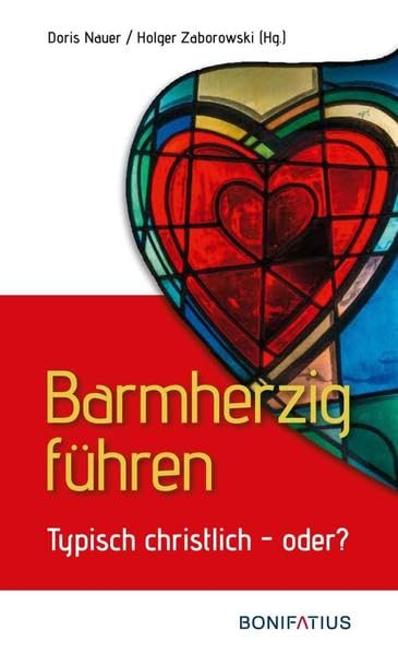 Barmherzig führen: Typisch christlich - oder?