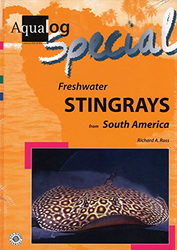 Aqualog Special - Freshwater Stingrays from South America