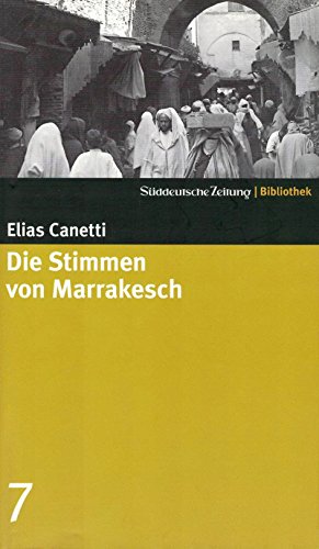 Die Stimmen von Marrakesch.