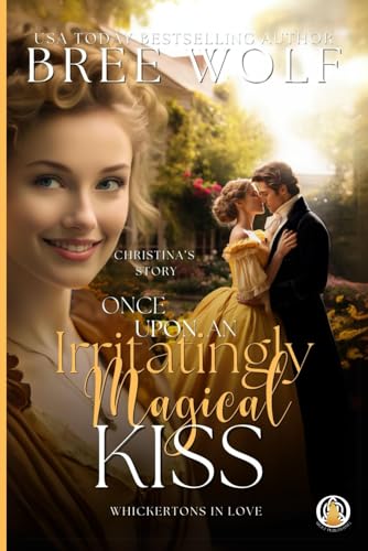 Once Upon an Irritatingly Magical Kiss