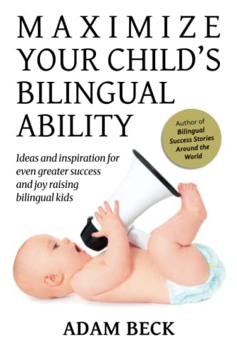Maximize Your Child's Bilingual Ability