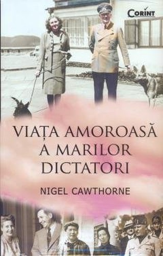 Viata amoroasa a marilor dictatori