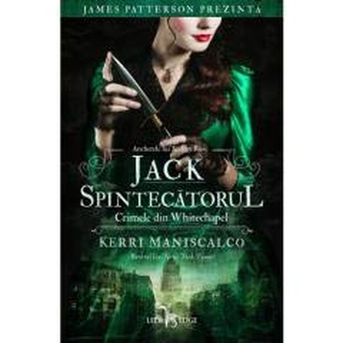 Jack Spintecatorul. Vol. I: Crimele din Whitechapel.