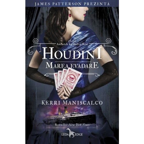 Houdini. Marea evadare. Seria Anchetele lui Audrey Rose Vol.3 - Kerri Maniscalco