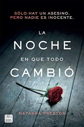 La Noche En Que Todo Cambió