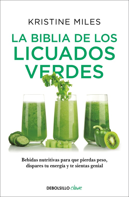 La La biblia de los licuados verdes / The Green Smoothie Bible: 300 Delicious Recipes