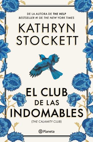 El El Club de Las Indomables (Novela) / The Calamity Club (a Novel)