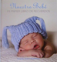 Nuestro bebe  My First Steps Mi primer libro de recuerdos  Baby Boy Spanish Edition