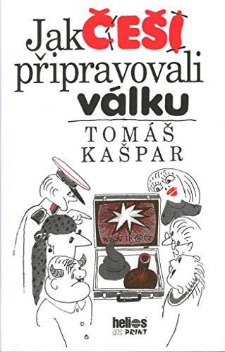 Jak Cesi pripravovali valku