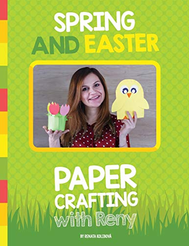 Spring and Easter Paper Crafting with Reny