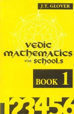 Vedic Mathematics for Schools: Bk.1