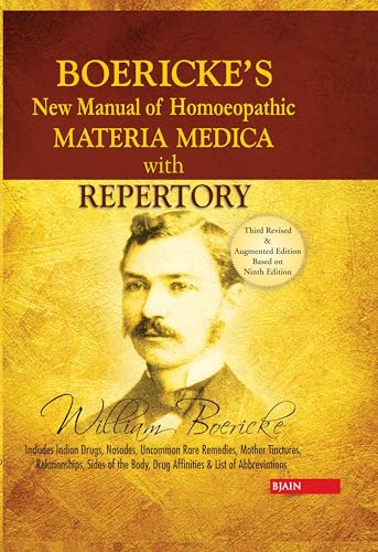New Manual of Homoeopathic Materia Medica & Repertory with Relationship of Remedies