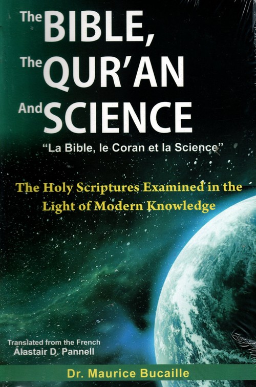 The Bible, the Qur'an and Science