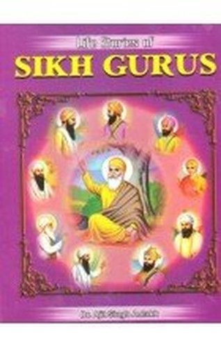 Life stories of Sikh Gurus