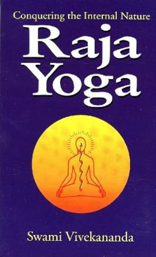 Raja-Yoga or Conquering the Internal Nature