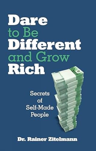 Dare to be Different and Grow Rich