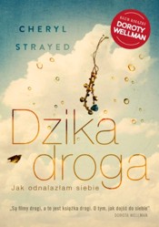 Dzika droga: Jak odnalaz?am siebie