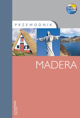 Madera Przewodnik (PRZEWODNIK THOMAS COOK)