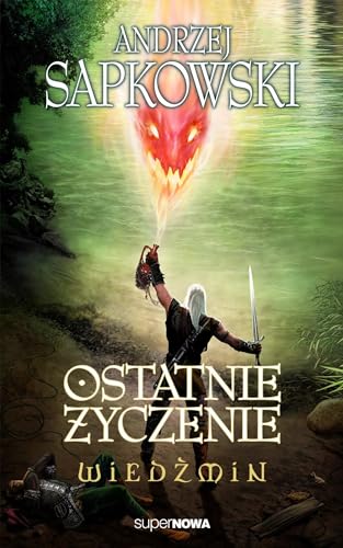 Wiedzmin Ostatnie zyczenie