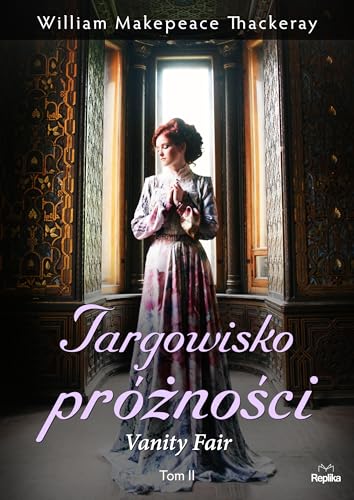 Targowisko proznosci. Vanity Fair. Tom 2