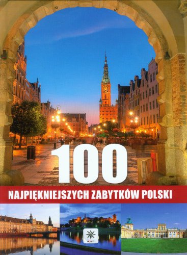 100 najpiękniejszych zabytków Polski (UNICA)