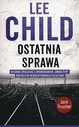 Ostatnia sprawa: wydanie specjalne (JACK REACHER)