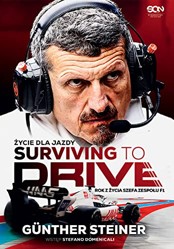 Surviving to Drive ?ycie dla jazdy: Rok z ?ycia szefa zespo?u F1