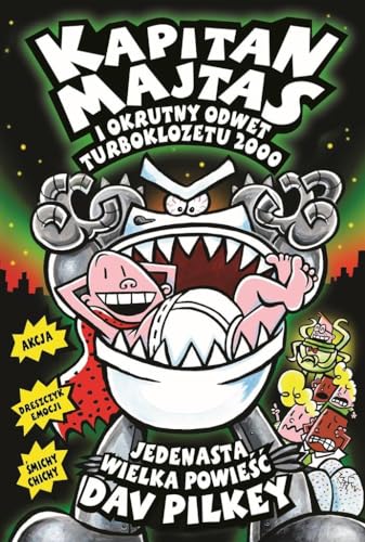 Kapitan Majtas i okrutny odwet turboklozetu 2000. Kapitan Majtas
