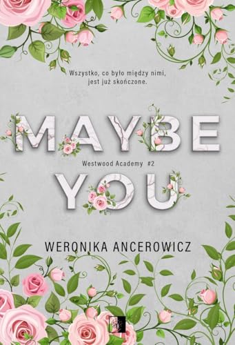 Maybe You: Westwood Academy #2