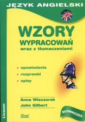 Jezyk angielski. Wzory wypracowan wraz z tlumaczeniami. Liceum
