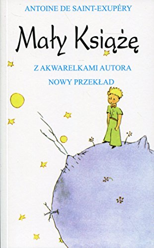 Mały Książę: z akwarelami autora