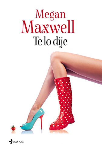 Te lo dije (Biblioteca Megan Maxwell)