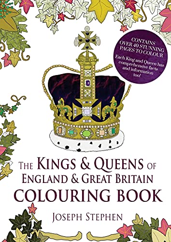 The Kings and Queens of England and Great Britain Colouring Book