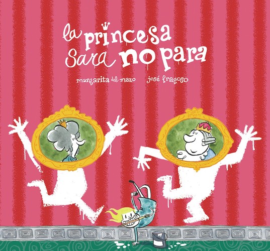La La princesa Sara no para