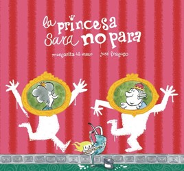 La La princesa Sara no para