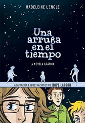 Una Arruga En El Tiempo (Novela Gráfica) / Wrinkle in Time: The Graphic Novel