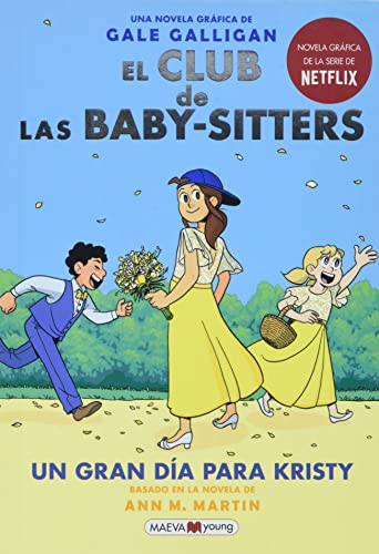 El Club de Las Baby-Sitters: Un Gran Día Para Kristy