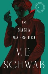 Una Magia Mas Oscura (Sombras de Magia 1)