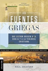 La fuentes griegas que dieron origen a la Biblia y a la teolog��a cristiana Softcover Greek Sources That Gave Origin To The Bible And Christian Theology