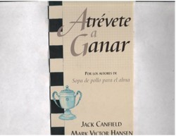 Atrevete a Ganar  Dare to Win Spanish Edition