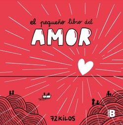El El pequeño libro del amor / The Little Book of Love