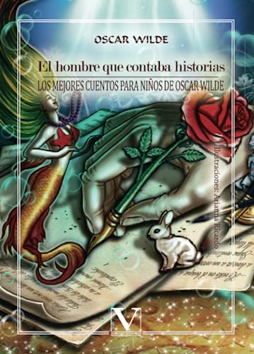 El hombre que contaba historias: Los mejores cuentos para niños de Oscar Wilde: 1 (Infantil-Juvenil)